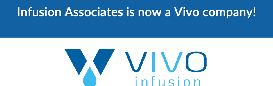 Infusion Associates is now a Vivo company!