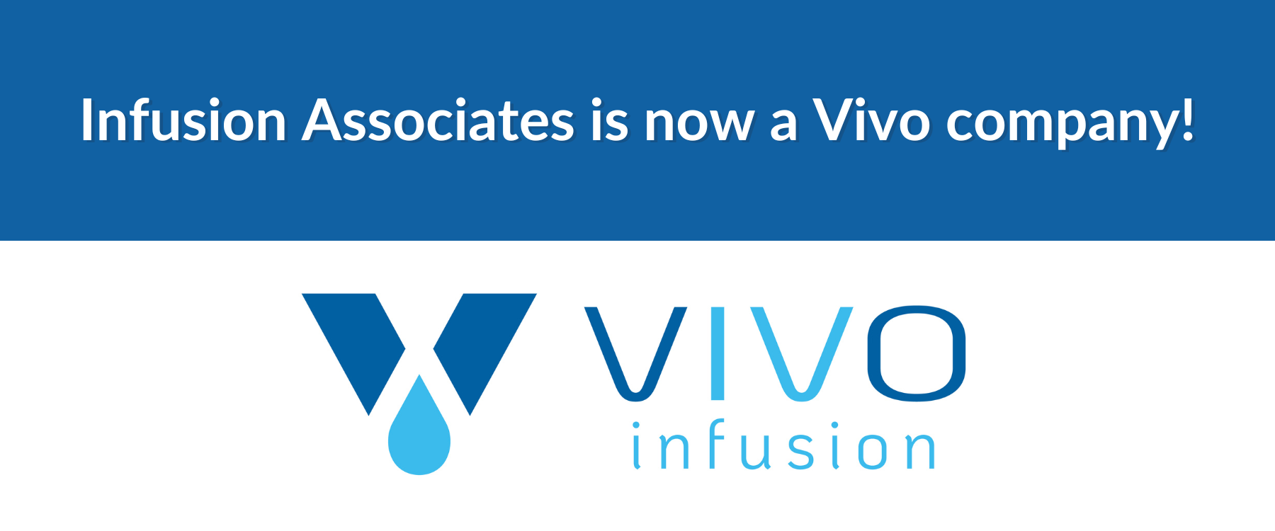 Infusion Associates is now a Vivo company!
